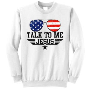 Talk To me Jesus Glasses Usa Flag Sweatshirt