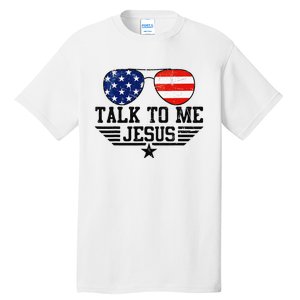 Talk To me Jesus Glasses Usa Flag Tall T-Shirt