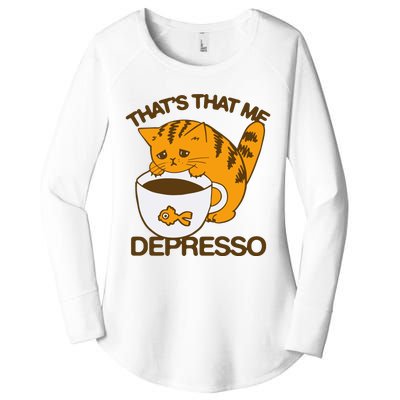 ThatS That Me Depresso Women's Perfect Tri Tunic Long Sleeve Shirt