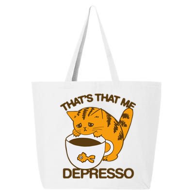 ThatS That Me Depresso 25L Jumbo Tote