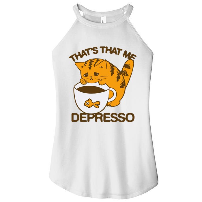 ThatS That Me Depresso Women’s Perfect Tri Rocker Tank