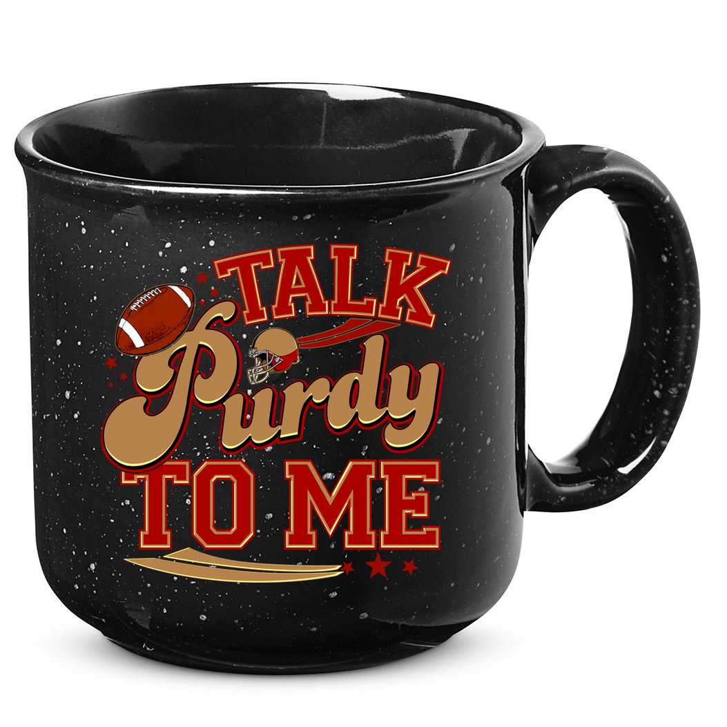 Talk Purdy To Me Football Purty Sports Fan 15oz Campfire Ceramic Mug