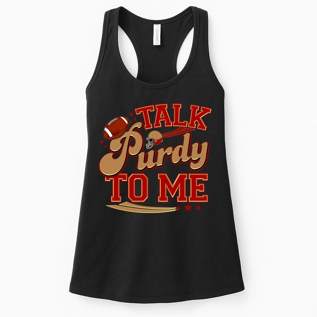 Talk Purdy To Me Football Purty Sports Fan Womens Tank Top