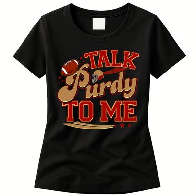 Talk Purdy To Me Football Purty Sports Fan Womens T-Shirt