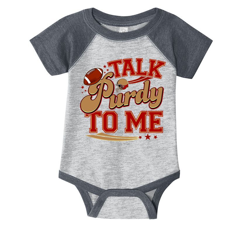 Talk Purdy To Me Football Purty Sports Fan Infant Baby Jersey Bodysuit