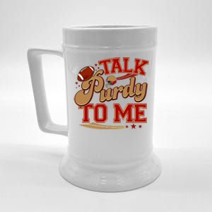 Talk Purdy To Me Football Purty Sports Fan Beer Stein