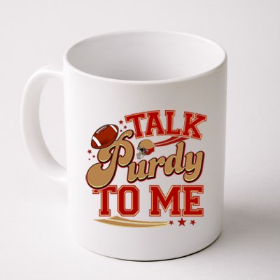 Talk Purdy To Me Football Purty Sports Fan Coffee Mug