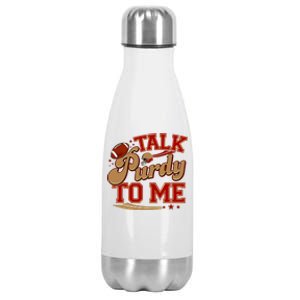 Talk Purdy To Me Football Purty Sports Fan Stainless Steel Insulated Water Bottle