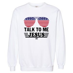 Talk To Me Jesus Glasses US Flag Garment-Dyed Sweatshirt