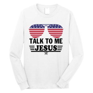 Talk To Me Jesus Glasses US Flag Long Sleeve Shirt