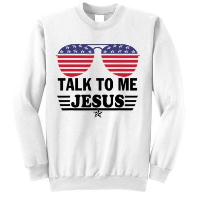 Talk To Me Jesus Glasses US Flag Sweatshirt