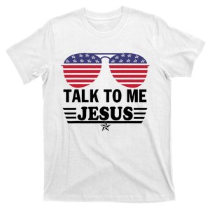 Talk To Me Jesus Glasses US Flag T-Shirt