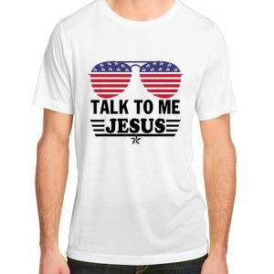 Talk To Me Jesus Glasses US Flag Adult ChromaSoft Performance T-Shirt