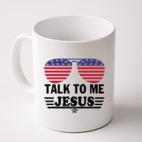 Talk To Me Jesus Glasses US Flag Coffee Mug