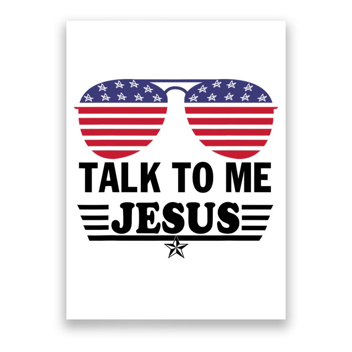 Talk To Me Jesus Glasses US Flag Poster