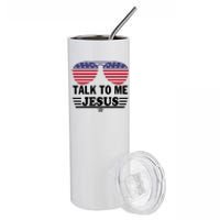 Talk To Me Jesus Glasses US Flag Stainless Steel Tumbler