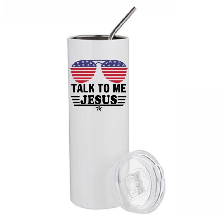 Talk To Me Jesus Glasses US Flag Stainless Steel Tumbler