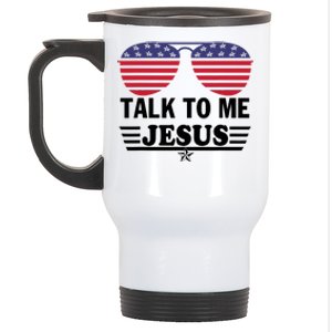 Talk To Me Jesus Glasses US Flag Stainless Steel Travel Mug