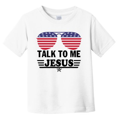 Talk To Me Jesus Glasses US Flag Toddler T-Shirt