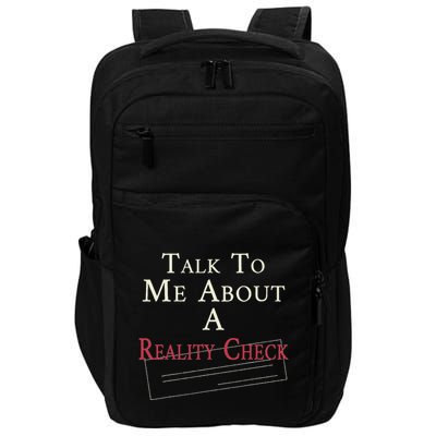 Talk To Me About A Reality Check Impact Tech Backpack