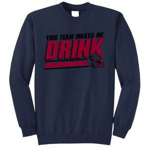 This Team Makes Me Drink South Carolina Football Tall Sweatshirt