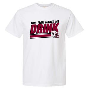 This Team Makes Me Drink South Carolina Football Garment-Dyed Heavyweight T-Shirt