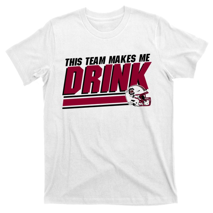 This Team Makes Me Drink South Carolina Football T-Shirt