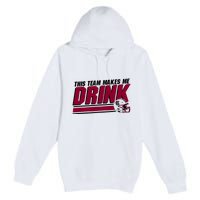 This Team Makes Me Drink South Carolina Football Premium Pullover Hoodie