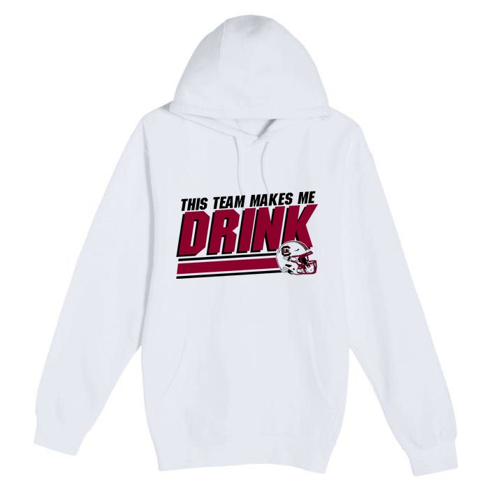 This Team Makes Me Drink South Carolina Football Premium Pullover Hoodie