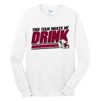 This Team Makes Me Drink South Carolina Football Tall Long Sleeve T-Shirt