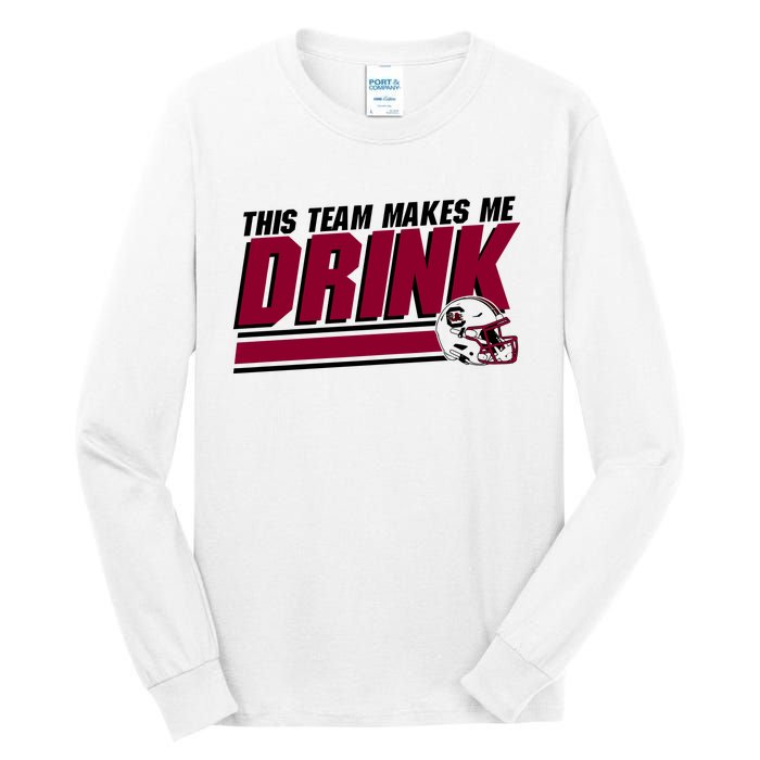 This Team Makes Me Drink South Carolina Football Tall Long Sleeve T-Shirt