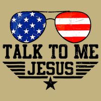 Talk To Me Jesus Glasses Usa Flag Christian Sunglasses Long Sleeve Shirt