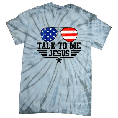 Talk To Me Jesus Glasses Usa Flag Christian Sunglasses Tie-Dye T-Shirt