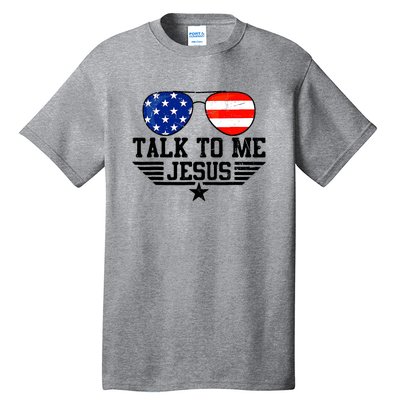 Talk To Me Jesus Glasses Usa Flag Christian Sunglasses Tall T-Shirt