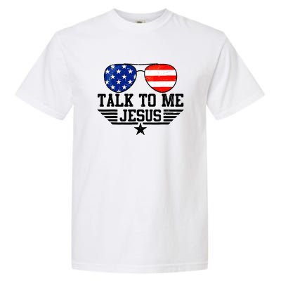 Talk To Me Jesus Glasses Usa Flag Christian Sunglasses Garment-Dyed Heavyweight T-Shirt