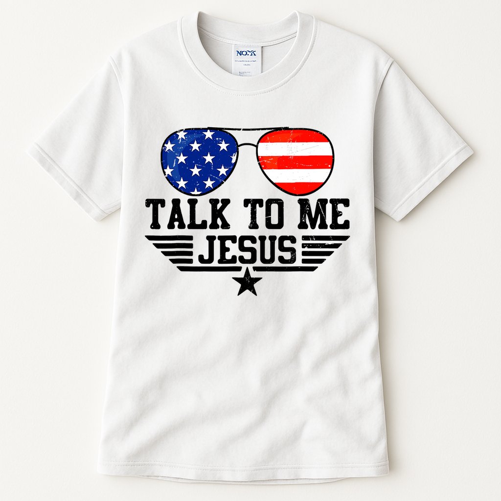 Talk To Me Jesus Glasses Usa Flag Christian Sunglasses Tall T-Shirt