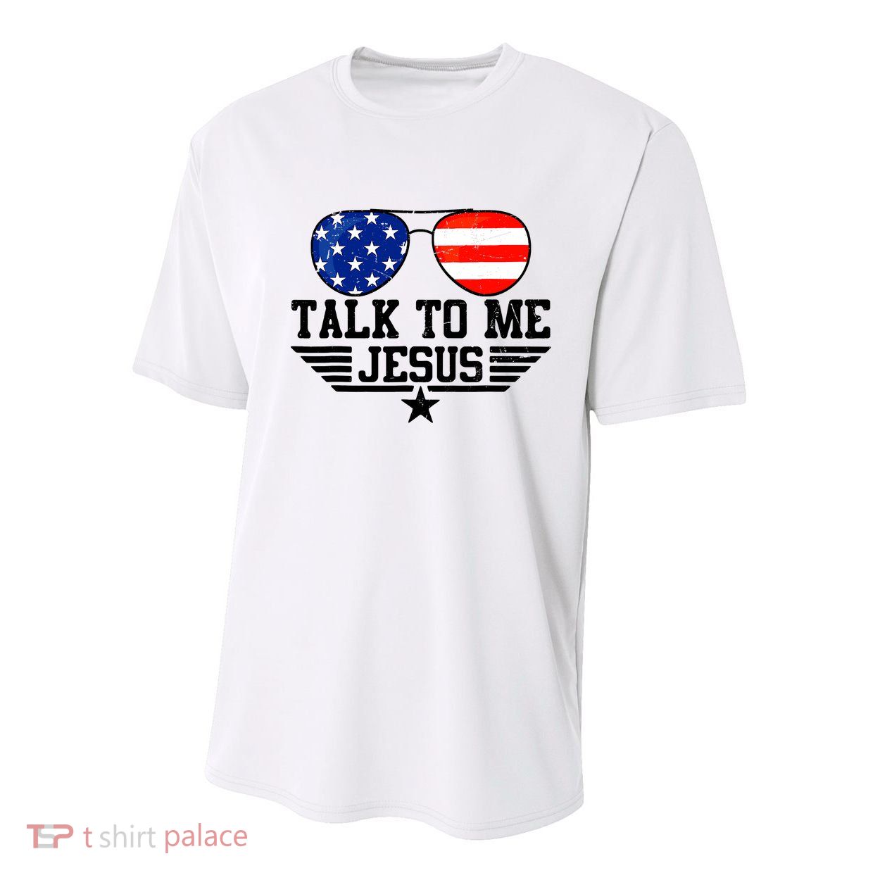 Talk To Me Jesus Glasses Usa Flag Christian Sunglasses Youth Performance Sprint T-Shirt
