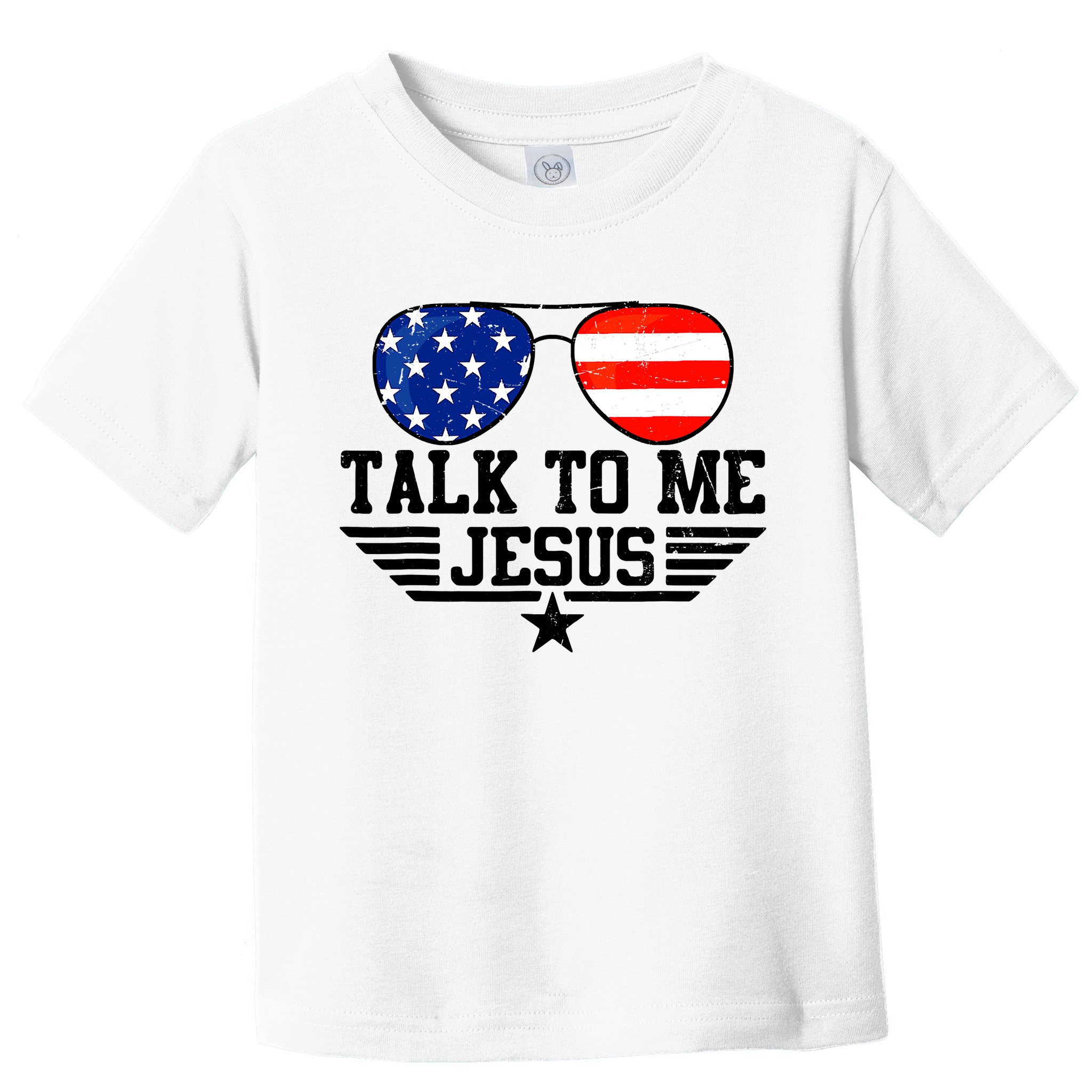 Talk To Me Jesus Glasses Usa Flag Christian Sunglasses Toddler T-Shirt