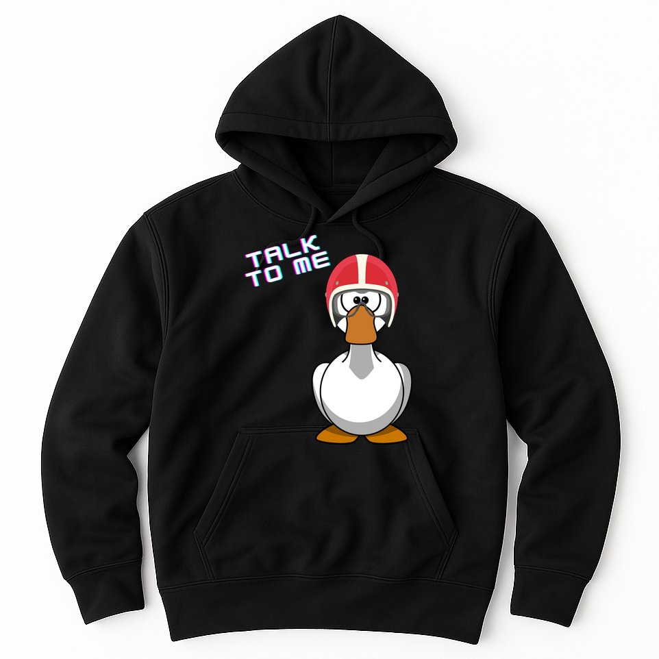 Talk To Me Goose Hoodie