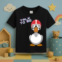 Talk To Me Goose Toddler T-Shirt