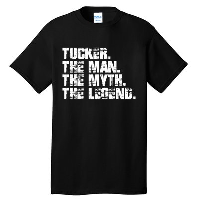 Tucker The Man The Myth The Legend Tucker Carlson Tall T-Shirt