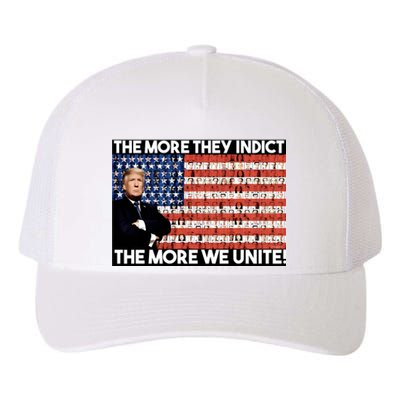 Trump The More They Indict The More We Unite Yupoong Adult 5-Panel Trucker Hat