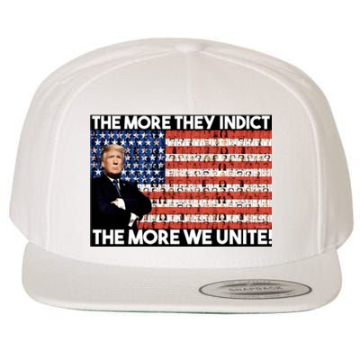 Trump The More They Indict The More We Unite Wool Snapback Cap