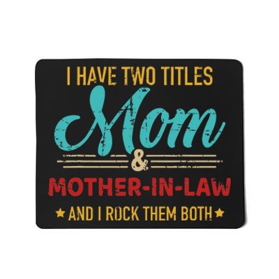 Two Titles Mom And Motherinlaw Mousepad