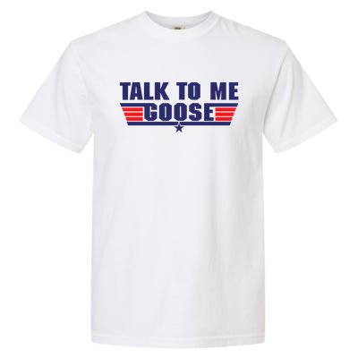 Talk To Me Goose Garment-Dyed Heavyweight T-Shirt