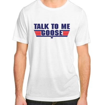 Talk To Me Goose Adult ChromaSoft Performance T-Shirt