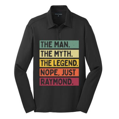 The The Myth The Legend Nope Just Raymond Funny Quote Great Gift Silk Touch Performance Long Sleeve Polo