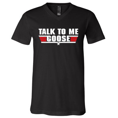 Talk To Me Goose V-Neck T-Shirt