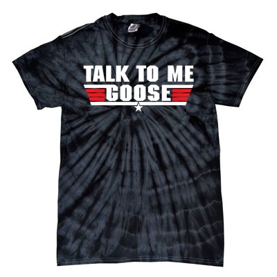 Talk To Me Goose Tie-Dye T-Shirt