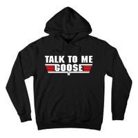 Talk To Me Goose Tall Hoodie